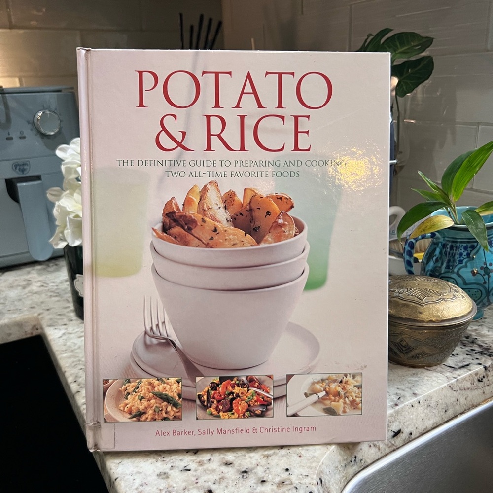 Potato & Rice Ginormous Cookbook Never Feel Hungry Again!